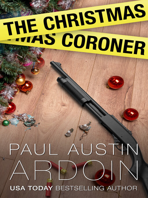Title details for The Christmas Coroner by Paul Austin Ardoin - Available